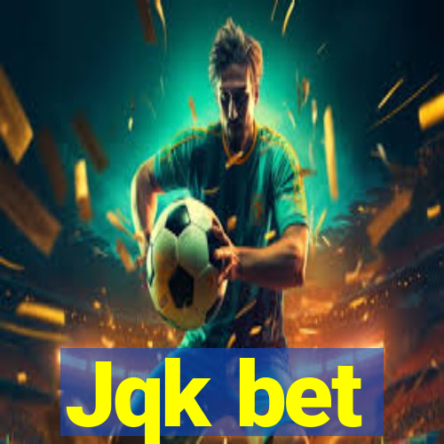 Jqk bet